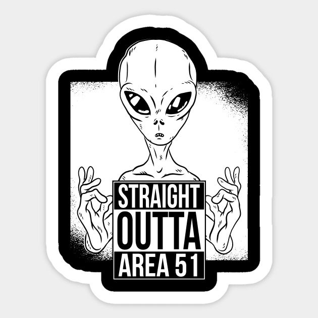 Straight Outta Area 51 Alien  Area 51 Roswell New Mexico Sticker by UNDERGROUNDROOTS
